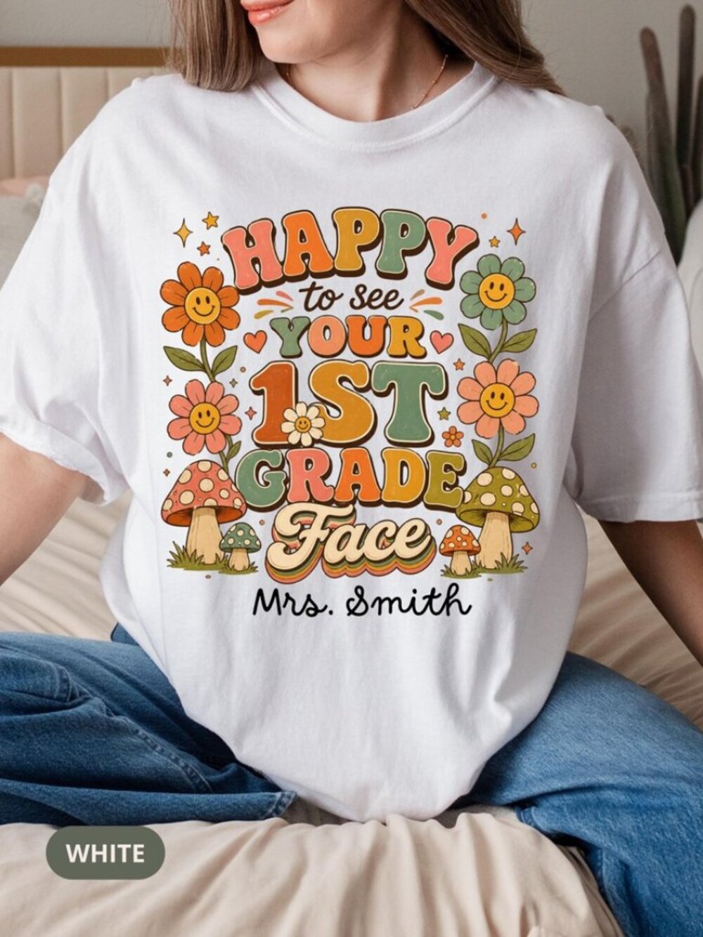 Happy to See Your 1st Grade Face T-shirt